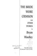Cover of The bride wore crimson and other stories
