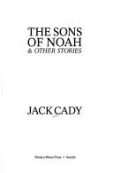 Cover of The sons of Noah & other stories