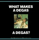 Cover of What makes a Degas a Degas?