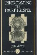 Cover of Understanding the fourth gospel
