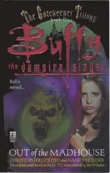 Cover of Out of the Madhouse (Buffy the Vampire Slayer