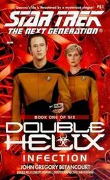 Cover of Star Trek The Next Generation - Double Helix - Infection