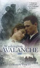 Cover of Washington Avalanche, 1910 (Historical Disasters #4)
