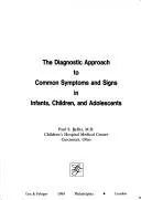 Cover of The diagnostic approach to common symptoms and signs in infants, children, and adolescents