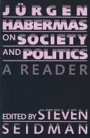 Cover of Jürgen Habermas on society and politics