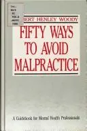 Cover of Fifty ways to avoid malpractice