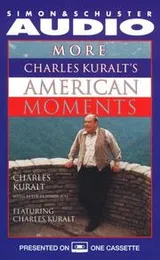Cover of More Charles Kuralt's American Moments