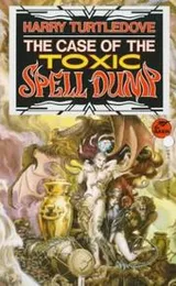 Cover of Case of the Toxic Spell Dump
