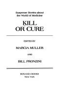 Cover of Kill or cure