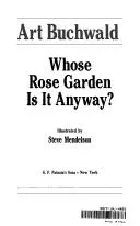 Cover of Whose rose garden is it anyway?