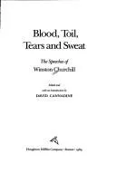 Cover of Blood, Toil, Tears and Sweat