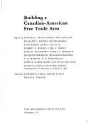 Cover of Building a Canadian-American free trade area
