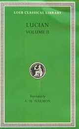 Cover of The Downward Journey or The Tyrant. Zeus Catechized. Zeus Rants. The Dream or The Cock. Prometheus. Icaromenippus or The Sky-man. Timon or The Misanthrope. ... for Sale
