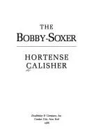 Cover of The bobby-soxer