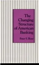 Cover of The changing structure of American banking