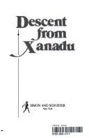 Cover of Descent from Xanadu