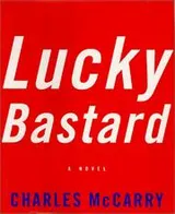 Cover of Lucky Bastard