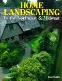 Cover of Home landscaping in the Northeast & Midwest