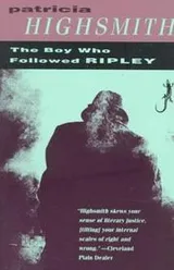 Cover of The Boy Who Followed Ripley (Ripley #4)