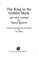 Cover of The king in the golden mask and other writings