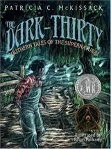 Cover of The Dark-Thirty: Southern Tales of the Supernatural