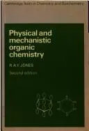 Cover of Physical and mechanistic organic chemistry