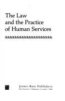 Cover of The Law and the Practice of Human Services (JOSSEY BASS SOCIAL AND BEHAVIORAL SCIENCE SERIES)