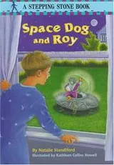Cover of Space Dog and Roy
