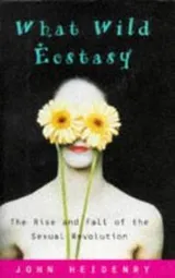 Cover of What wild ecstasy