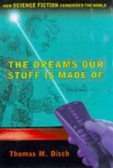 Cover of The DREAMS OUR STUFF IS MADE OF