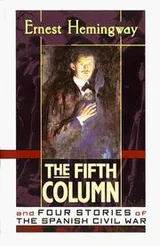 Cover of The fifth column, and four stories of the Spanish Civil War