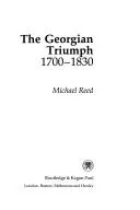 Cover of The Georgian triumph, 1700-1830
