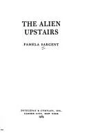 Cover of The alien upstairs