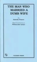 Cover of The man who married a dumb wife