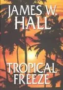 Cover of Tropical freeze
