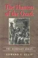 Cover of The hunters of the Ozark