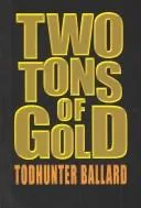 Cover of Two tons of gold