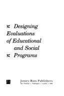 Cover of Designing evaluations of educational and social programs