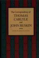Cover of The  correspondence of Thomas Carlyle and John Ruskin