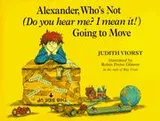 Cover of Alexander, who's not (Do you hear me? I mean it!) Going to move