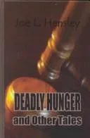 Cover of Deadly hunger and other tales