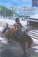 Cover of For a horse and other selections by Newbery authors