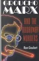 Cover of Groucho Marx and the Broadway murders