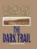 Cover of The dark trail