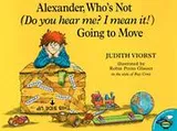 Cover of Alexander, who's not (do you hear me? I mean it!) going to move