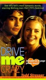 Cover of Drive Me Crazy Movie Tie In