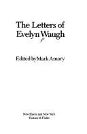 Cover of The letters of Evelyn Waugh