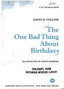 Cover of The one bad thing about birthdays