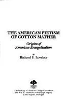 Cover of The American pietism of Cotton Mather
