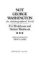 Cover of Not George Washington